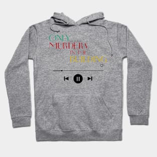 Only Murders In The Building podcast Hoodie